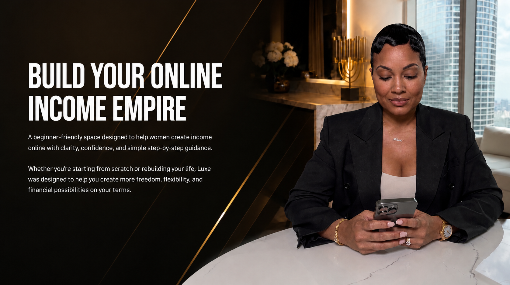 Crissy, build your online income empire